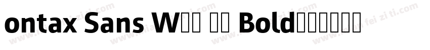 ontax Sans W01 75 Bold字体转换